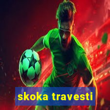 skoka travesti